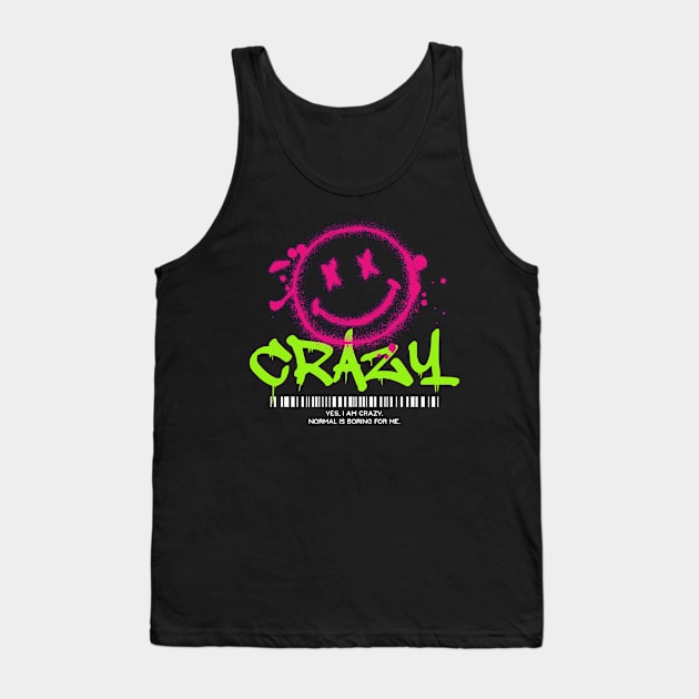 Yes, I am crazy Tank Top by xyz_studio